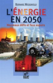 book L'énergie en 2050 : Nouveaux défis et faux espoirs