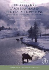 book The ecology of large mammals in central Yellowstone: sixteen years of integrated field studies