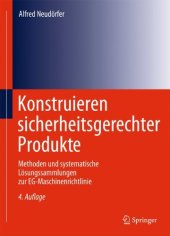 book Konstruieren sicherheitsgerechter Produkte: Methoden und systematische Lösungssammlungen zur EG-Maschinenrichtlinie