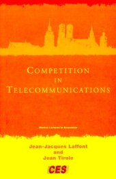 book Competition in Telecommunications (The Munich Lectures)