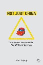 book Not Just China: The Rise of Recalls in the Age of Global Business