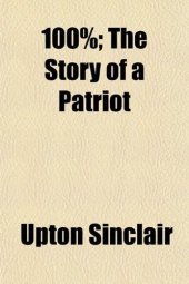 book 100%: The Story of a Patriot