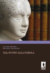 book Dal suono alla parola: percezione e produzione del linguaggio tra neurolinguistica e psicolinguistica