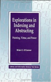 book Explorations in Indexing and Abstracting: Pointing, Virtue, and Power