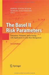 book The Basel II Risk Parameters: Estimation, Validation, Stress Testing - with Applications to Loan Risk Management