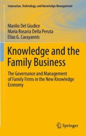 book Knowledge and the Family Business: The Governance and Management of Family Firms in the New Knowledge Economy