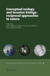 book Conceptual ecology and invasion biology: reciprocal approaches to nature