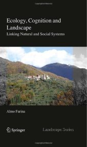 book Ecology, Cognition and Landscape: Linking Natural and Social Systems