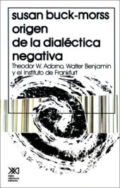 book El orígen de la dialéctica negativa