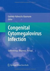 book Congenital Cytomegalovirus Infection: Epidemiology, Diagnosis, Therapy