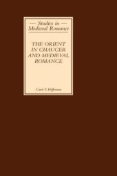 book The Orient in Chaucer and Medieval Romance