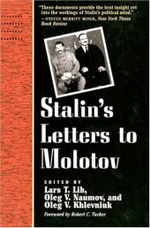 book Stalin's Letters to Molotov: 1925-1936 (Annals of Communism Series)