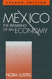 book Mexico: The Remaking of an Economy