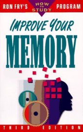 book Improve Your Memory (Ron Fry's How to Study Program)