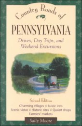 book Country Roads of Pennsylvania: Drives, Day Trips, and Weekend Excursions 2ed