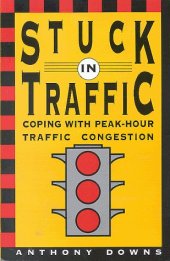 book Stuck in Traffic: Coping With Peak-Hour Traffic Congestion