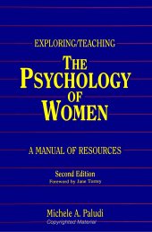 book Exploring/Teaching The Psychology of Women: A Manual of Resources (S U N Y Series in the Psychology of Women): A Manual of Resources, Second Edition