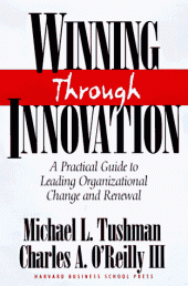 book Winning Through Innovation: A Practical Guide to Leading Organizational Change and Renewal