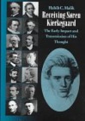 book Receiving Soren Kierkegaard: The Early Impact and Transmission of His Thought