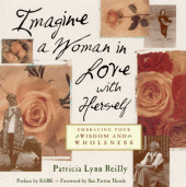 book Imagine a Woman in Love with Herself: Embracing Your Wisdom and Wholeness