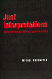 book Just Interpretations: Law Between Ethics and Politics (Philosophy, Social Theory and the Rule of Law , No 4)