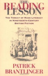 book The Reading Lesson: The Threat of Mass Literacy in Nineteenth-Century British Fiction