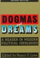 book Dogmas and Dreams: A Reader in Modern Political Ideologies (Chatham House Studies in Political Thinking)