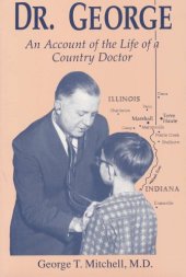 book Doctor George: An Account of the Life of a Country Doctor (Medical Humanites)