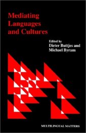 book Mediating Languages and Cultures (Multilingual Matters, 60)