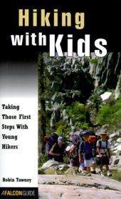 book Hiking With Kids: Taking Those 1st Steps With Young Hikers (How-to Series)