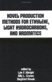 book Novel Production Methods for Ethylene, Light Hydrocarbons, and Aromatics (Chemical Industries)