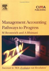 book Management Accounting, First Edition: Pathways to Progress (CIMA Research)