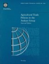 book Agricultural Trade Policies in the Andean Group: Issues and Options (World Bank Technical Paper)