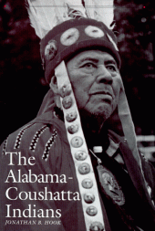 book The Alabama-Coushatta Indians (Centennial Series of the Association of Former Students, Texas a & M University)