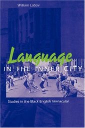 book Language in the Inner City: Studies in the Black English Vernacular (Conduct and Communication)