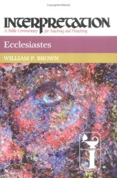 book Ecclesiastes (Interpretation, a Bible Commentary for Teaching and Preaching)