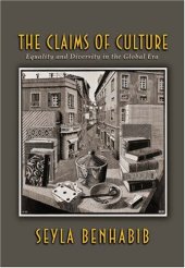 book The Claims of Culture: Equality and Diversity in the Global Era