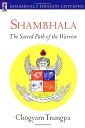 book Shambhala: Sacred Path of the Warrior