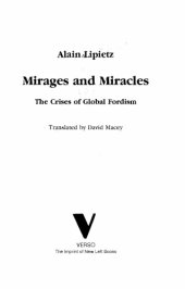 book Mirages and Miracles: Crisis in Global Fordism