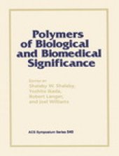 book Polymers of Biological and Biomedical Significance