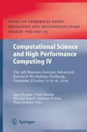 book Computational Science and High Performance Computing IV: The 4th Russian-German Advanced Research Workshop, Freiburg, Germany, October 12 to 16, 2009