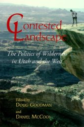 book Contested Landscape: The Politics of Wilderness in Utah and the West