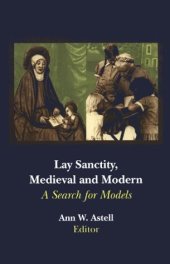 book Lay Sanctity, Medieval and Modern: A Search for Models