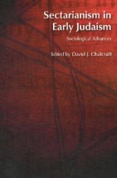 book Sectarianism in Early Judaism: Sociological Advances (BibleWorld)