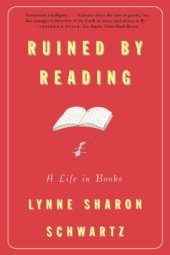 book Ruined by Reading: A Life in Books