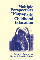 book Multiple Perspectives on Play in Early Childhood Education