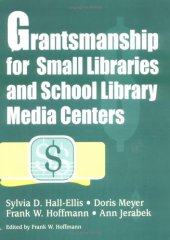 book Grantsmanship for Small Libraries and School Library Media Centers: