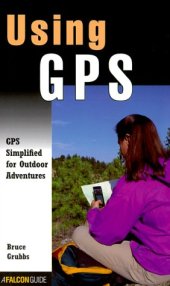 book Using GPS: GPS Simplified for Outdoor Adventurers