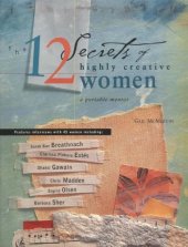 book The 12 Secrets of Highly Creative Women: A Portable Mentor