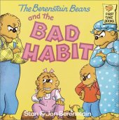 book The Berenstain Bears and the Bad Habit (First Time Books(R))